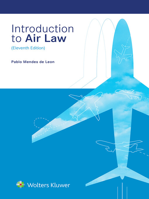 Title details for Introduction to Air Law by Pablo Mendes de Leon - Wait list